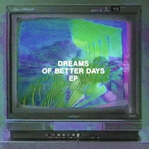 Dreams of Better Days album cover