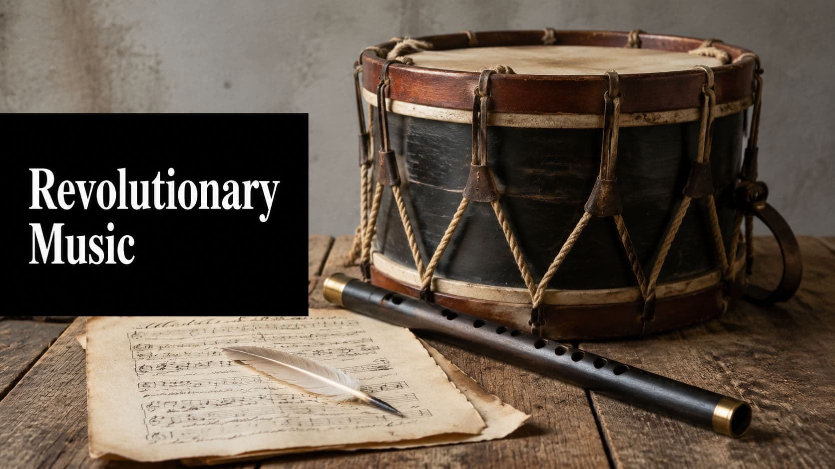 Music of the Revolutionary War: A Guide for Creators