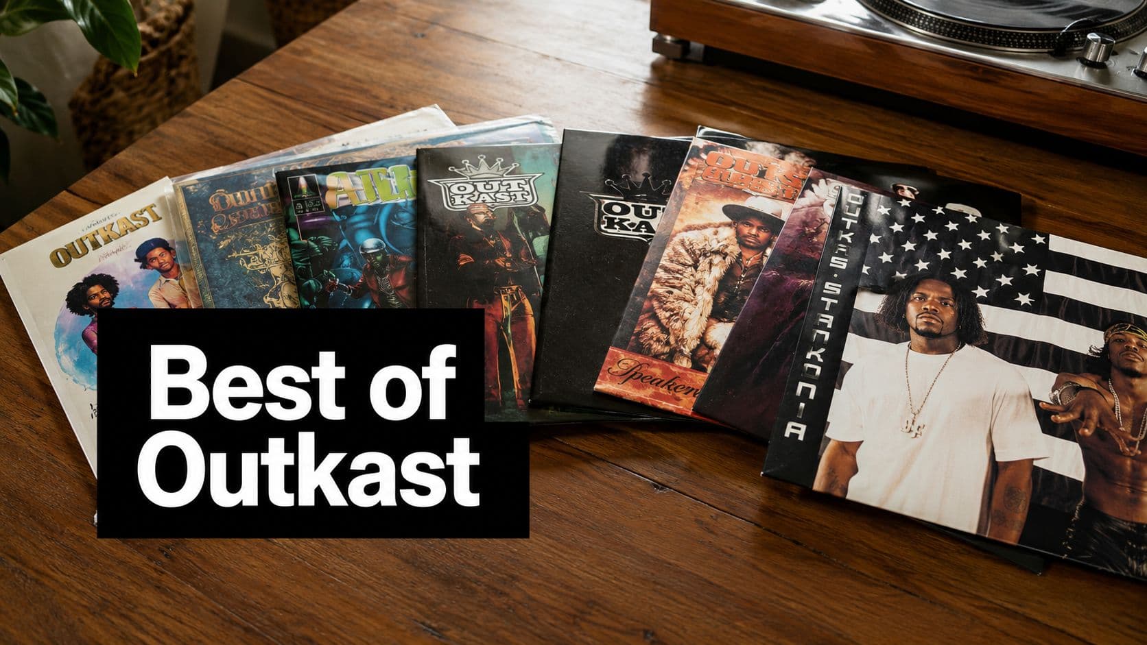 Best of Outkast Album: The Definitive 7-Album Ranking